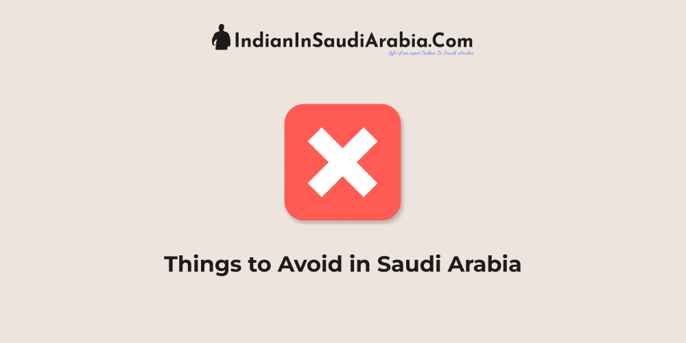 15 Things to avoid in Saudi Arabia