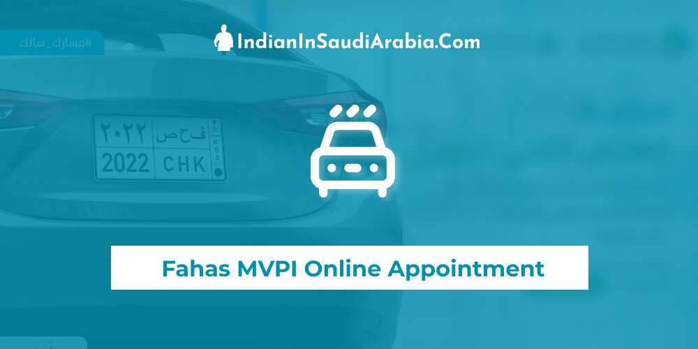 MVPI Appointment Online: Book Car Inspection (Fahas) in Saudi Arabia