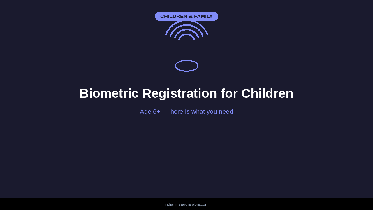 Children Age 10+ Now Need Biometric Registration for Saudi Passport — Indian Parents Take Note
