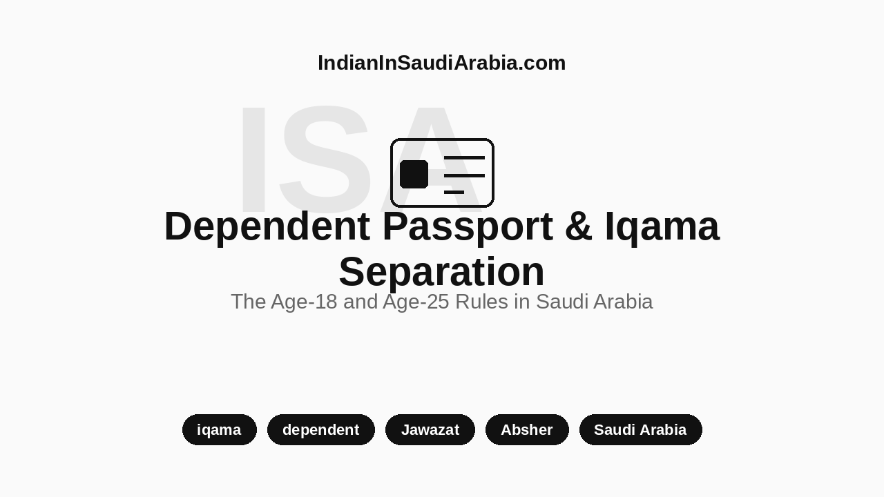 When Does Your Child Get a Separate Passport & Iqama in Saudi Arabia? The Age-18 and Age-25 Rules