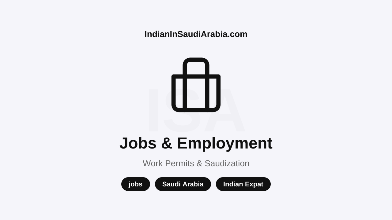 Jobs & Employment — Indian Expat Guide to Working in Saudi Arabia