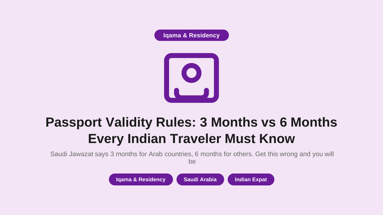 Passport Validity Rules: 3 Months vs 6 Months Every Indian Traveler Must Know