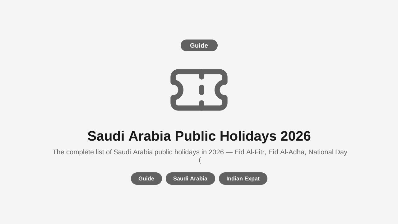 Saudi Arabia Public Holidays 2026 — Full Calendar for Expats